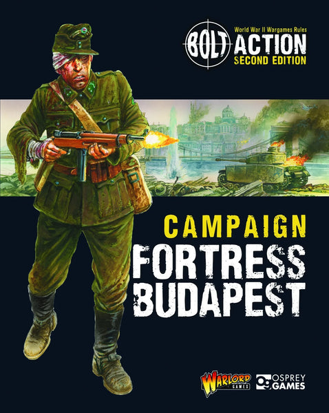 Bolt Action Campaign: Fortress Budapest