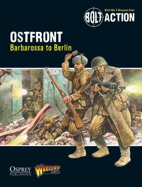 Bolt Action - Campaign: Ostfront: Barbarossa to Berlin