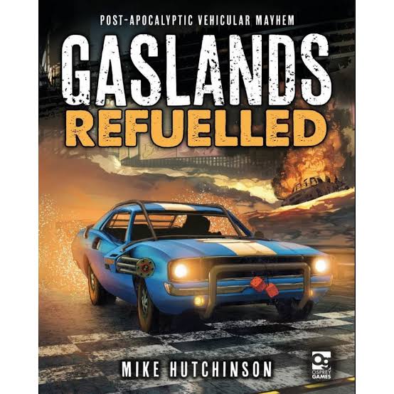 Gaslands Refuelled Rule Book  -